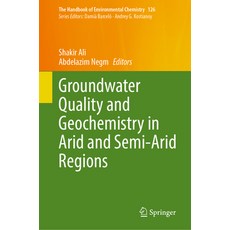 (英文圖書) Groundwater Quality and Geochemistry in Arid and Semi-Arid Regions 精裝版, Springer, 英文