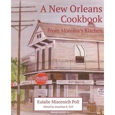(英文圖書) A New Orleans Cookbook From Momma's Kitchen 平裝版, Cornerstone Book Publishers, 英文