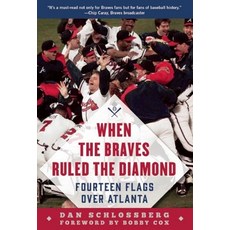 (英文圖書) When the Braves Ruled the Diamond: Fourteen Flags Over Atlanta 精裝版, Sports Publishing LLC, 英文