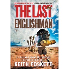(英文圖書) The Last Englishman: A Thru-Hiking Adventure on the Pacific Crest Trail 精裝版, Keith Foskett, 英文