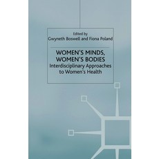 (英文圖書) Women's Minds Women's Bodies: Interdisciplinary Approaches to Women's Health 平裝版, Palgrave MacMillan, 英文