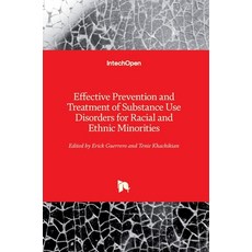 (英文圖書) Effective Prevention and Treatment of Substance Use Disorders for Racial and Ethnic Minorities 精裝版, Intechopen, 英文