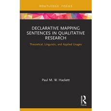 (英文圖書) Declarative Mapping Sentences in Qualitative Research: Theoretical Linguistic and Applied U... 平裝版, Routledge, 英文