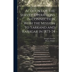 (英文圖書) Account of the Survey Operations in Connection With the Mission to Yarkand and Kashgar in 187... 精裝版, Legare Street Press, 英文
