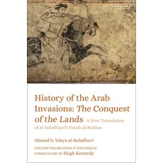 (英文圖書) History of the Arab Invasions: The Conquest of the Lands: A New Translation of Al-Baladhuri's... 精裝版, I. B. Tauris & Company, 英文