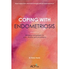 (英文圖書) Coping With Endometriosis: Bringing Compassion to Pain Shame and Uncertainty 平裝版, Sequoia Books, 英文