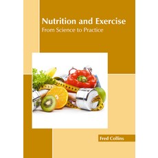 (英文圖書) Nutrition and Exercise: From Science to Practice 精裝版, Murphy & Moore Publishing, 英文