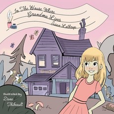 (英文圖書)In the House Where Grandma Lives 平裝版, FriesenPress, 英文