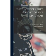 (英文圖書) The Photographic History of the Civil War: in Ten Volumes; 5 精裝版, Legare Street Press, 英文