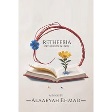 (英文圖書) Retheeria: In Thoughts In Unity 平裝版, Independently Published, 英文