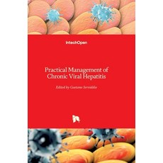 (英文圖書) Practical Management of Chronic Viral Hepatitis 精裝版, Intechopen, 英文