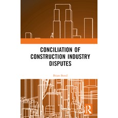 (英文圖書) Conciliation of Construction Industry Disputes 精裝版, Routledge, 英文