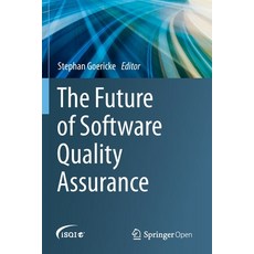 The Future of Software Quality Assurance 平裝版, Springer, 英文