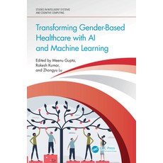 (英文圖書) Transforming Gender-Based Healthcare with AI and Machine Learning 精裝版, CRC Press, 英文