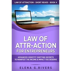Law of Attr-Action for Entrepreneurs: Advanced Identity Shifting Secrets to Manifest the Income and ... 平裝版, Loa for Success, 英文