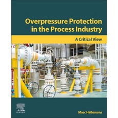 (英文圖書) Overpressure Protection in the Process Industry: A Critical View 平裝版, Elsevier, 英文