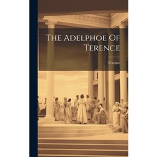 (英文圖書) The Adelphoe Of Terence 精裝版, Legare Street Press, 英文