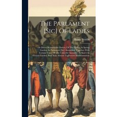 (英文圖書) The Parlament [sic] Of Ladies: Or Divers Remarkable Orders Of The Ladies At Spring Garden ... 精裝版, Legare Street Press, 英文