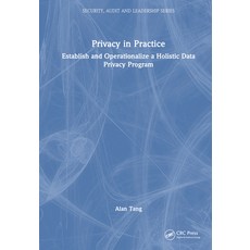(英文圖書) Privacy in Practice: Establish and Operationalize a Holistic Data Privacy Program 精裝版, CRC Press, 英文