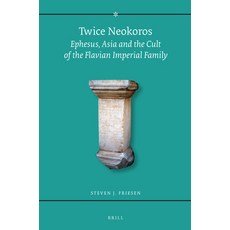(英文圖書) Twice Neokoros: Ephesus Asia and the Cult of the Flavian Imperial Family 平裝版, Brill, 英文