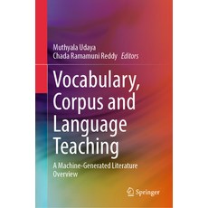 (英文圖書) Vocabulary Corpus and Language Teaching: A Machine-Generated Literature Overview 精裝版, Springer, 英文