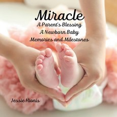 (英文圖書) Miracle: A Parent's Blessing A Newborn Baby Memories and Milestones 平裝版, Jessie G Hionis, 英文