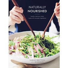 (英文圖書) Naturally Nourished Cookbook: Healthy Delicious Meals Made with Everyday Ingredients 精裝版, Clarkson Potter Publishers, 英文