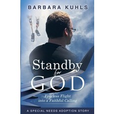(英文圖書) Standby for God: Fearless Flight into a Faithful Calling 平裝版, Barbara Kuhls, 英文