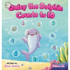 (英文圖書)Daisy the Dolphin Counts to 10 精裝版, Dog House Publishing, 英文