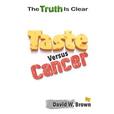 (英文圖書) Taste Versus Cancer: The Truth Is Clear 平裝版, P53 Publishing, 英文