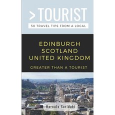 (英文圖書) Greater Than a Tourist-Edinburgh Scotland United Kingdom: 50 Travel Tips from a Local 平裝版, Independently Published, 英文
