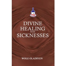 (英文圖書) Divine Healing From Sicknesses 平裝版, Outskirts Press, 英文