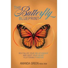 (英文圖書) The Butterfly Blueprint: Revitalize Your Relationship and Keep Your Heart Fluttering Forever 精裝版, FriesenPress, 英文