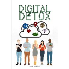 Digital Detox: the actionable guide to technology detox and freedom from technology addiction 平裝版, Independently Published, 英文