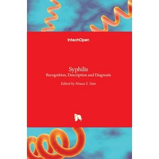(英文圖書) Syphilis: Recognition Description and Diagnosis 精裝版, Intechopen, 英文