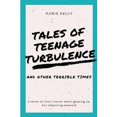 (英文圖書) Tales of Teenage Turbulence: A series of short stories about growing up but re... 平裝版, Createspace Independent Pub..., 英文