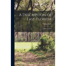(英文圖書) A Description of East-Florida: With a Journal 平裝版, Legare Street Press, 英文