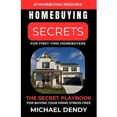 (英文圖書) Homebuying Secrets For First-Time Homebuyers: The Secret Playbook For Buying Yo... 平裝版, 12 Kids Publishing, 英文