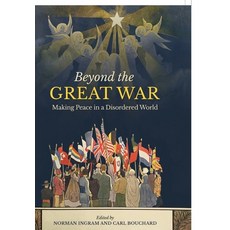 (英文圖書) Beyond the Great War: Making Peace in a Disordered World 精裝版, University of Toronto Press, 英文