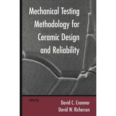 (英文圖書) Mechanical Testing Methodology for Ceramic Design and Reliability 精裝版, CRC Press, 英文