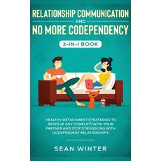 (英文圖書) Relationship Communication and No More Codependency 2-in-1 Book: Healthy Detachment Strategie... 精裝版, Native Publisher, 英文