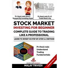 Stock Market Investing for Beginners: A Complete Guide to Trading Like a Professional: Learn to Inve... 平裝版, Independently Published, 英文