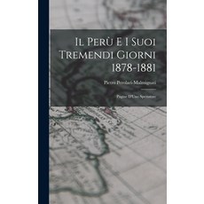 (英文書) Il Perù e i Suoi Tremendi Giorni 1878-1881： Pagine D'Uno Spettatore 精裝版, Legare Street Press, 英文