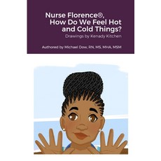 (英文圖書) Nurse Florence(R) How Do We Feel Hot and Cold Things? 平裝版, Lulu.com, 英文