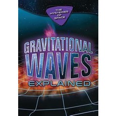 (英文圖書) Gravitational Waves Explained Library Binding, Enslow Publishing, 英文, 圖書館裝訂