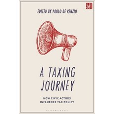 (英文圖書) A Taxing Journey: How Civic Actors Influence Tax Policy 精裝版, Bloomsbury Academic, 英文