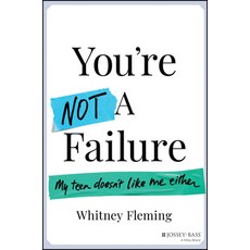 (英文圖書) You're Not a Failure: My Teen Doesn't Like Me Either 精裝版, Jossey-Bass, 英文