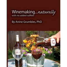 (英文圖書) Winemaking... Naturally: Without Added Sulfites 平裝版, Createspace Independent Pub..., 英文