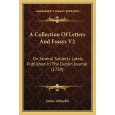(英文圖書) A Collection Of Letters And Essays V2: On Several Subjects Lately Published In The Dublin Jou... 平裝版, Kessinger Publishing, 英文