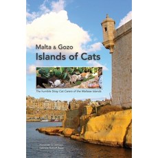 (英文圖書) Malta & Gozo - Islands of Cats: The Humble Stray Cat Carers of the Maltese Islands 平裝版, Lulu.com, 英文